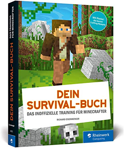 Dein Survival-Buch: Das Training für Minecrafter. Ausgabe 2017