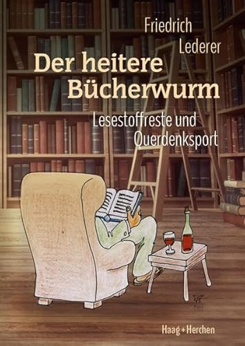 Der heitere Bücherwurm: Lesestoffreste und Querdenksport