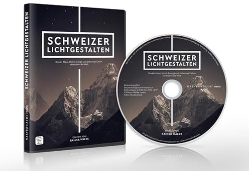 Schweizer Lichtgestalten: Bruder Klaus, Ulrich Zwingli und Johannes Calvin verändern die Welt.
