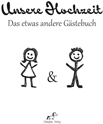 Unsere Hochzeit: Das etwas andere Gästebuch