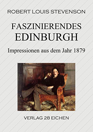 Faszinierendes Edinburgh: Impressionen aus dem Jahre 1879