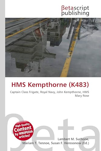 HMS Kempthorne (K483): Captain Class Frigate, Royal Navy, John Kempthorne, HMS Mary Rose