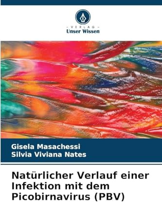 Natürlicher Verlauf einer Infektion mit dem Picobirnavirus (PBV)