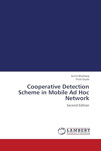 Cooperative Detection Scheme in Mobile Ad Hoc Network: Second Edition