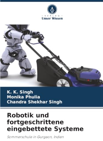 Robotik und fortgeschrittene eingebettete Systeme: Sommerschule in Gurgaon, Indien