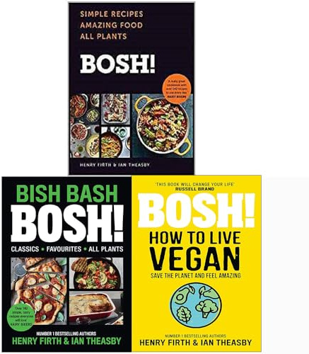 Bosh 3 Books Collection Set By Henry Firth and Ian Theasby (Bosh Simple Recipes, Bish Bash Bosh, How to Live Vegan)