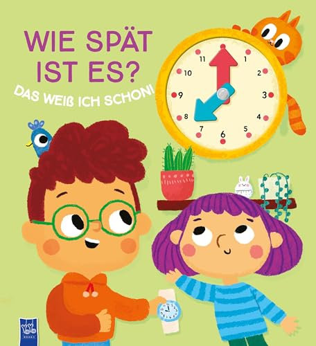 Wie spät ist es? Das weiß ich schon!: Uhrzeit lesen