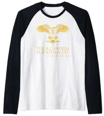 Ancient Rom Latin Joke – Toga Candida Sub Stola Est – SPQR Raglan