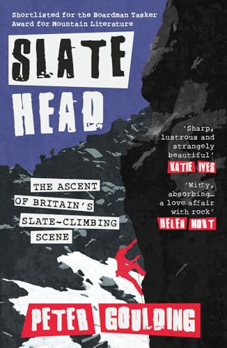 Slatehead: The Ascent of Britain’s Slate-climbing Scene
