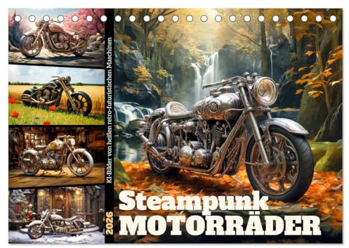 Steampunk Motorräder (Tischkalender 2026 DIN A5 quer), CALVENDO Monatskalender: KI-Bilder von heißen retro-futuristischen Maschinen (CALVENDO Mobilitaet)