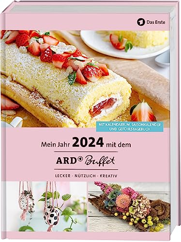 Mein Jahr 2024 mit dem ARD Buffet: Lecker – Nützlich – Kreativ
