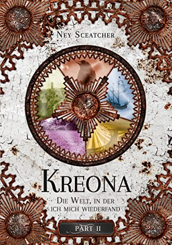 Kreona: Die Welt, in der ich mich wiederfand