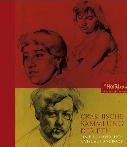 Graphische Sammlung der ETH Zürich: Ein Bildhandbuch / A Visual Handbook: Mit Texten von Paul Tanner und Michael Matile