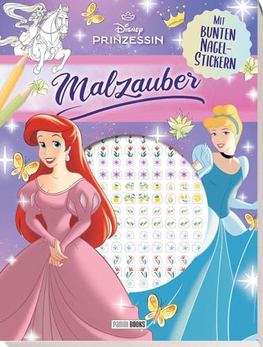 Disney Prinzessin: Malzauber - Mit bunten Nagelstickern!: Malblock mit Coverstanzung und Nagelsticker