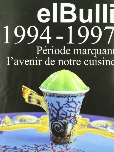 El bulli ii - frances (1994-1997): 134 (Gastronomía y cocina)