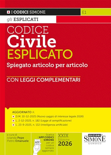 Codice civile esplicato. Spiegato articolo per articolo. Con leggi complementari. Con APP CODICI SIMONE per un codice sempre aggiornato