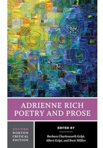 Adrienne Rich: Poetry and Prose: A Norton Critical Edition