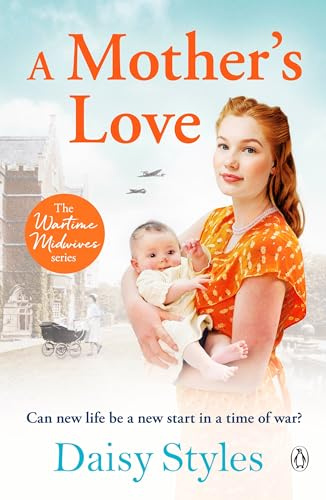 A Mother's Love (Wartime Midwives Series)