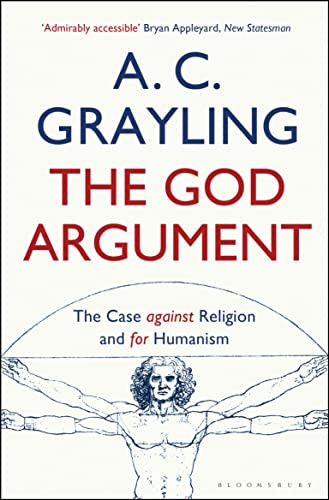 The God Argument: The Case Against Religion and for Humanism