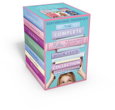 The Complete Mother-Daughter Book Club Collection: The Mother-Daughter Book Club; Much Ado About Anne; Dear Pen Pal; Pies & Prejudice; Home for the Holidays; Wish You Were Eyre