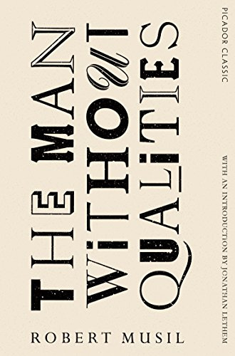 The Man Without Qualities: Picador Classic: 50