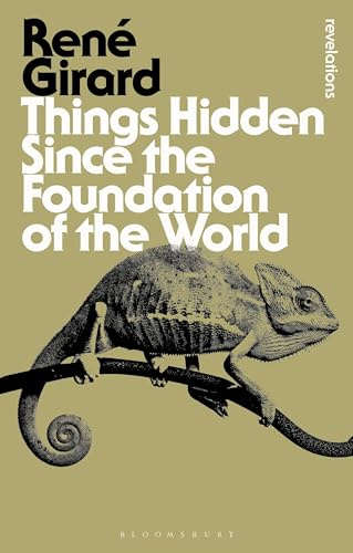 Things Hidden Since the Foundation of the World (Bloomsbury Revelations)