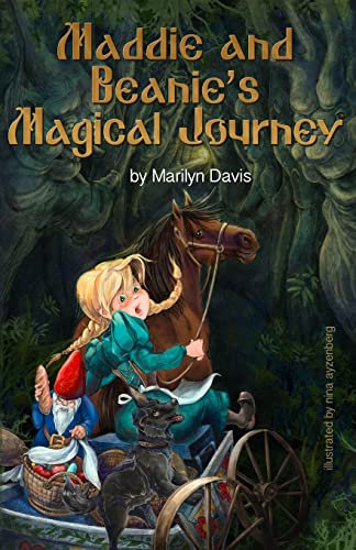 Maddie and Beanie's Magical Journey (The Maddie & Beanie Trilogy, Band 1)