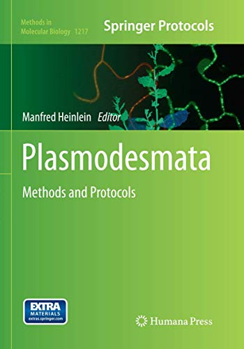 Plasmodesmata: Methods and Protocols (Methods in Molecular Biology, Band 1217)