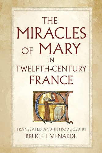 The Miracles of Mary in Twelfth-Century France