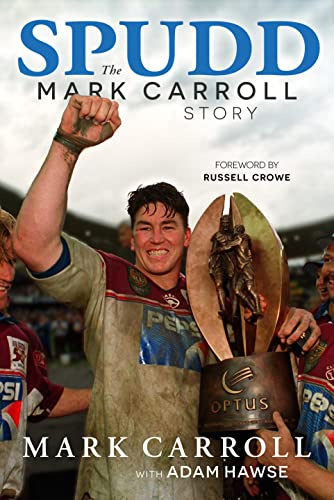 Spudd: The Autobiography: The Mark Carroll Story