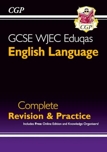 GCSE English Language WJEC Eduqas Complete Revision & Practice (with Online Edition): perfect for the 2027 and 2028 exams (CGP WJEC Eduqas GCSE English)