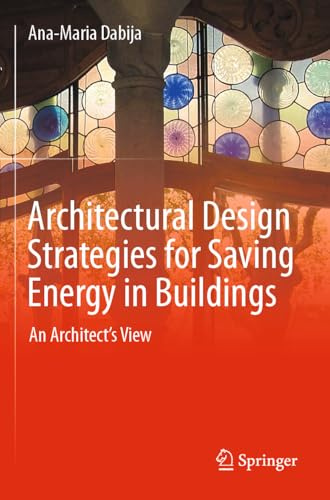 Architectural Design Strategies for Saving Energy in Buildings: An Architect's View
