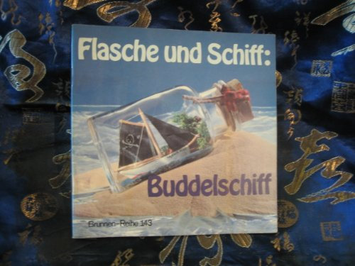 Flasche und Schiff: Buddelschiff.