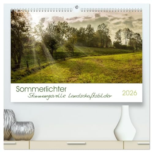 Sommerlichter - Stimmungsvolle Landschaftsbilder (hochwertiger Premium Wandkalender 2026 DIN A2 quer), Kunstdruck in Hochglanz: Ausdrucksstarke und Farbenfrohe Landschaftsfotografien (CALVENDO Natur)