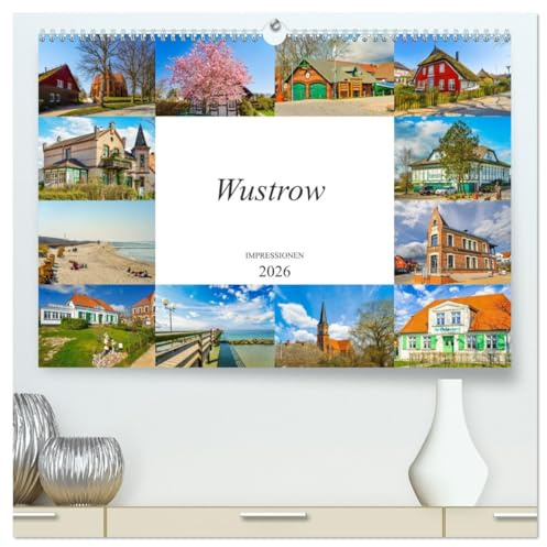 Wustrow Impressionen (hochwertiger Premium Wandkalender 2026 DIN A2 quer), Kunstdruck in Hochglanz: Zwölf einmalig schöne Bilder des Ostseestädtchens Wustrow (CALVENDO Orte)