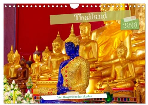 Thailand - Von Bangkok in den Norden (Wandkalender 2026 DIN A4 quer), CALVENDO Monatskalender: Bangkok & Berge - Thailand in Bildern (CALVENDO Orte)