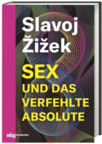 Sex und das verfehlte Absolute