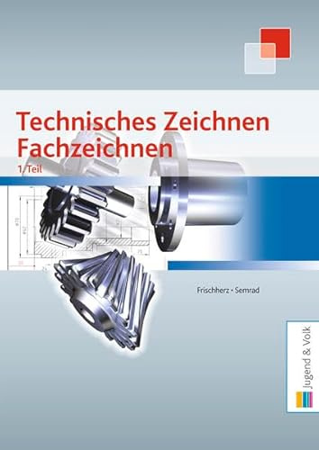 Technisches Zeichnen, Fachzeichnen 1. Teil