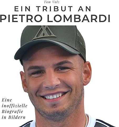 Ein Tribut an Pietro Lombardi: Eine inoffizielle Biografie in Bildern