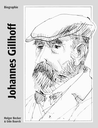 Johannes Gillhoff: Eine biographische Skizze