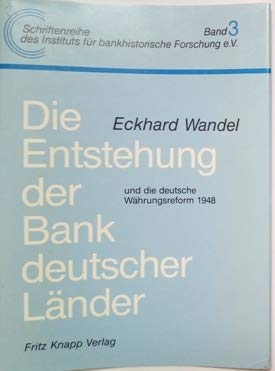 Die Entstehung der Bank deutscher Länder und die deutsche Währungsreform 1948