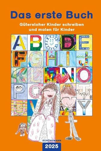 Das erste Buch 2025: Gütersloher Kinder schreiben und malen für Kinder