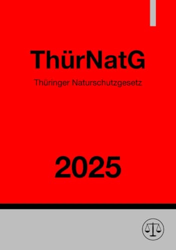 Thüringer Naturschutzgesetz - ThürNatG 2025: DE