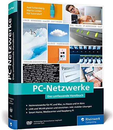 PC-Netzwerke: Das umfassende Handbuch für Einsteiger in die Netzwerktechnik. Für Büro und Zuhause