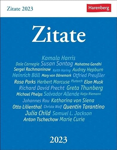 Zitate Tagesabreißkalender 2023. Kalender zum Aufstellen mit Zitaten und Kurzbiografien berühmter Persönlichkeiten. Tages-Tischkalender 2023 mit klugen Lebenssprüchen. 12x16cm