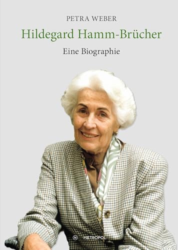 Hildegard Hamm-Brücher: Eine Biographie
