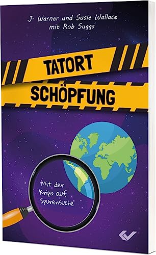 Tatort Schöpfung: Mit der Kripo auf Spurensuche