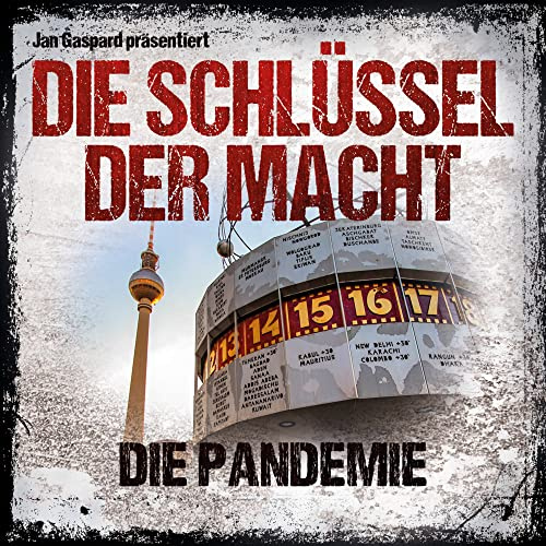 Die Schlüssel der Macht: die Pandemie
