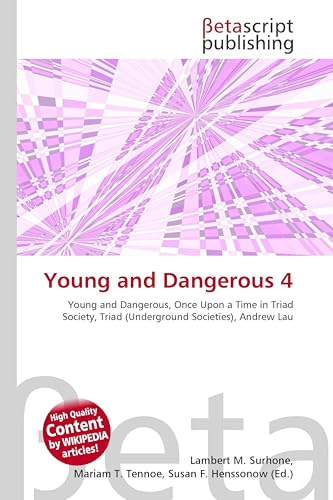 Young and Dangerous 4: Young and Dangerous, Once Upon a Time in Triad Society, Triad (Underground Societies), Andrew Lau