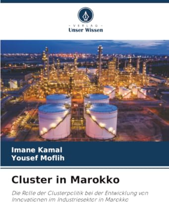 Cluster in Marokko: Die Rolle der Clusterpolitik bei der Entwicklung von Innovationen im Industriesektor in Marokko